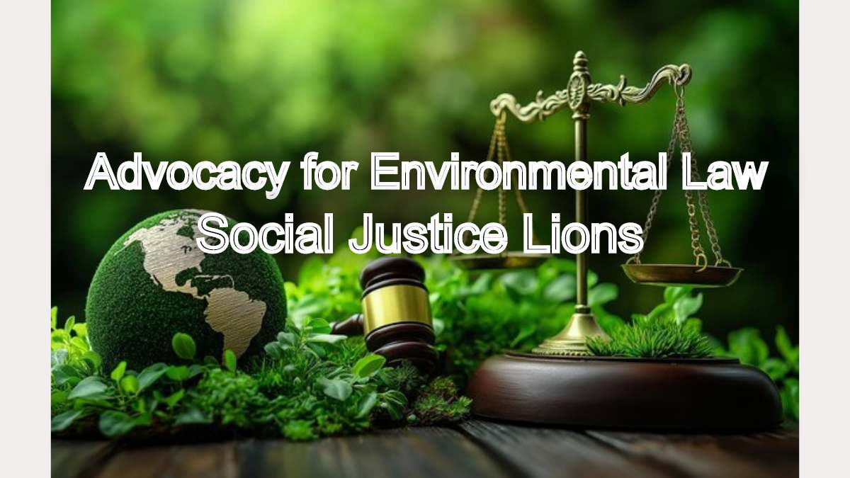 Advocacy for Environmental Law: Making an Impact