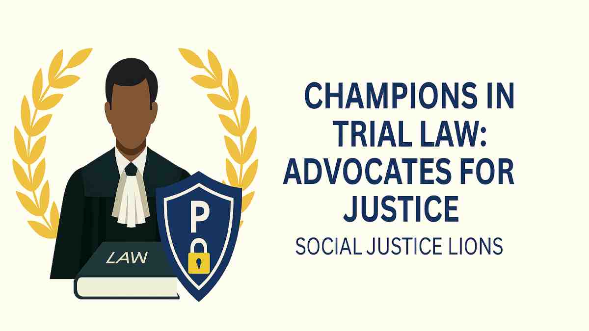 Champions in Trial Law: Advocates for Justice